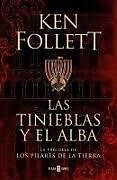 Fester Einband Las Tinieblas Y El Alba / The Evening and the Morning von Ken Follett