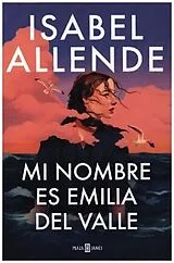 Fester Einband Mi nombre es Emilia del Valle von Isabel Allende