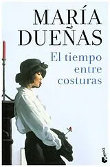 Kartonierter Einband El tiempo entre costuras von María Dueñas