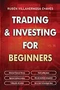 Kartonierter Einband Trading and Investing for Beginners von Rubén Villahermosa