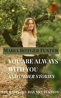 E-Book (epub) You Are Always with You and Other Stories von Maria Rotger Fuster