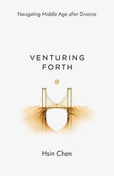 eBook (epub) Venturing Forth de Hsin Chen