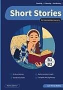 Kartonierter Einband (Kt) Short Stories in English for Intermediate Learners (B1 and B2) von Luis Porras Wadley
