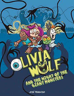 eBook (epub) Olivia Wolf and the Night of the Giant Monsters de José Fragoso