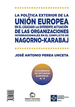 E-Book (epub) La política exterior de la Unión Europea en el Cáucaso von Jose Antonio Perea Unceta