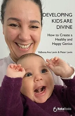 E-Book (epub) Developing kids are divine von Peter Levin, Valbona Ava Levin