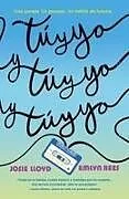 Kartonierter Einband Tu Y Yo Y Tu Y Yo Y Tu Y Yo von Josie Lloyd