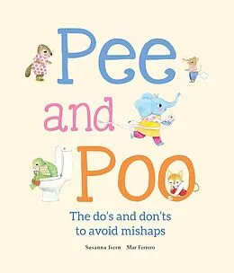 E-Book (epub) Pee and Poo. The Do's and Don'ts to Avoid Mishaps von Susanna Isern