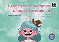 E-Book (epub) tooth that becomes a happy tornado von Nelly Giraldo Gil