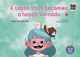 E-Book (epub) tooth that becomes a happy tornado von Nelly Giraldo Gil