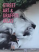 Fester Einband Street Art And Graffiti Atlas von Diego López Giménez