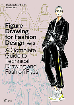 Livre Relié Figure Drawing For Fashion Design Vol 2 de Elisabetta Kuky Drudi, Tiziana Paci