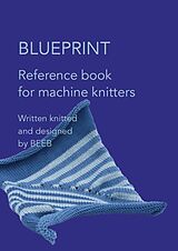 Livre Relié Machine Knitter's Reference de den Hartog Beleke, van Heyningen Elsbeth