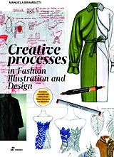 Kartonierter Einband Creative Processes in Illustration and Fashion Design von Manuela Brambatti