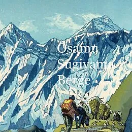 E-Book (epub) Osamu Sugiyama Berge von Cristina Berna, Eric Thomsen