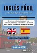 E-Book (epub) Inglés Fácil: 30 Días para Hablar con Confianza von Lingua Step