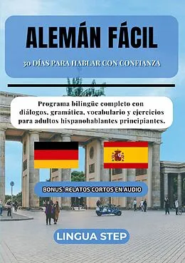 E-Book (epub) Alemán Fácil: 30 Días para Hablar con Confianza von Lingua Step