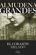 Kartonierter Einband El corazon helado von Almudena Grandes
