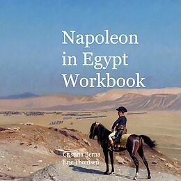 eBook (epub) Napoleon in Egypt Workbook de Cristina Berna, Eric Thomsen