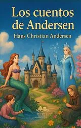 Kartonierter Einband Los mejores cuentos de Andersen von Hans Christian Andersen