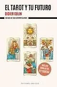 Kartonierter Einband Tarot Y Tu Futuro, El von Didier Colin