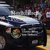 E-Book (epub) Mexikanische Polizeiautos von Cristina Berna, Eric Thomsen
