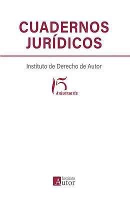 E-Book (epub) Cuadernos jurídicos del Instituto de Derecho de Autor von Varios Autores