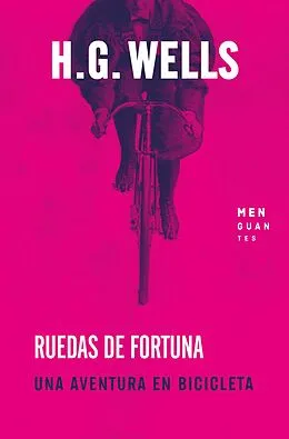 E-Book (epub) Ruedas de fortuna von H. G. Wells