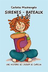 E-Book (epub) Sirenes - Bateaux 1 à 0! von Carlotta Mastrangelo