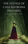E-Book (epub) vestige of Casa Matrona Olivares von Ada de Goln