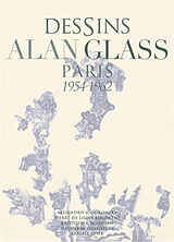 Broché Dessins Alan Glass : Paris 1954-1962 de Abigal Susik, Alejandro Jodorowsky, Carlos de Laborde-Noguez