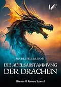 E-Book (epub) Die Adelsabstammung der Drachen von Fermín Romero