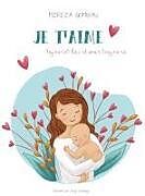 Fester Einband Je t'aime, aujourd'hui et pour toujours von Mireia Gombau