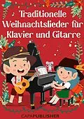 E-Book (epub) Traditionelle Weihnachtslieder für Klavier und Gitarre von Joan Capafons