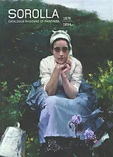 Livre Broché Sorolla : catalogue raisonné of paintings. Vol. 1. 1876-1894 von Pons-Sorolla Blanca