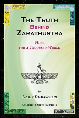 E-Book (epub) The Truth behind Zarathustra von Jasmin Djahanchahi