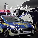 Kartonierter Einband Französische Polizeiautos von Cristina Berna, Eric Thomsen