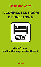 E-Book (epub) Connected Room of One's Own von Remedios Zafra