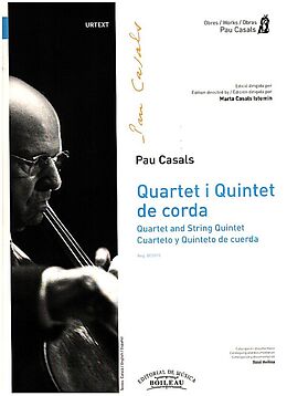 Pablo (Pau) Casals Notenblätter Quarterto y Quintetos de Cuerda