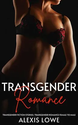 E-Book (epub) Transgender Romance von Alexis Lowe