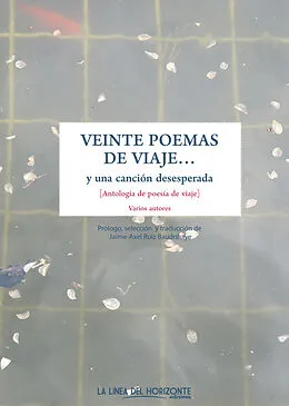 E-Book (epub) Veinte poemas de viaje y una canción desesperada von Varios Autores