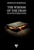 E-Book (epub) The Wisdom of the Dead von Rodolfo Martínez