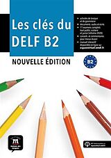 Couverture cartonnée Les clés du nouveau DELF B2 livre élève de Marie; Godard, Emmanuel; Liria, P. Bretonnier