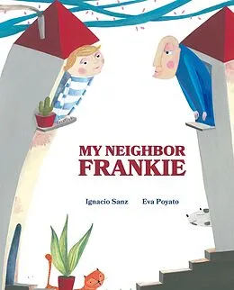 E-Book (epub) My Neighbor Frankie von Ignacio Sanz
