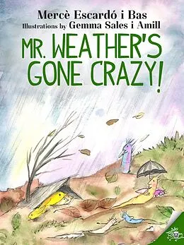E-Book (epub) Mr. Weather's gone crazy! von Merce Escardo i Bas