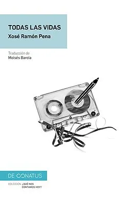 E-Book (epub) Todas las vidas von Xosé Manuel Pena