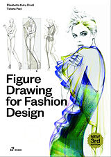 Couverture cartonnée Figure Drawing for Fashion Design, Vol. 1 de Elisabetta Kuky Drudi, Tiziana Paci