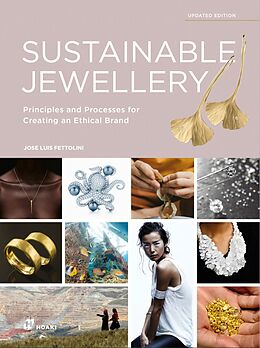 Couverture cartonnée Sustainable Jewellery. Updated Edition: Principles and Processes for Creating an Ethical Brand de Jose Luis Fettolini