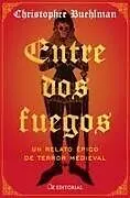 Kartonierter Einband Entre dos fuegos von Christopher Buehlman