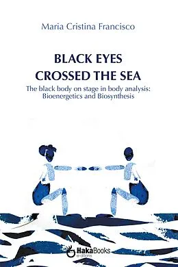 E-Book (epub) Black eyes crossed the sea von Maria Cristina Francisco